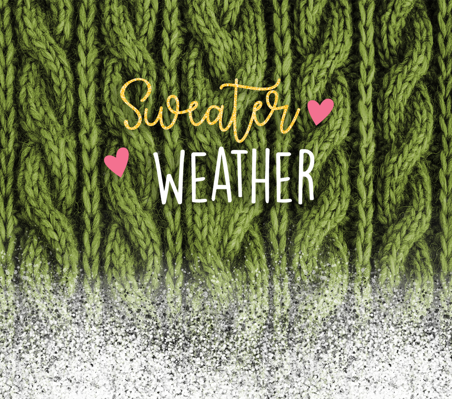 Green Sweater Weather
