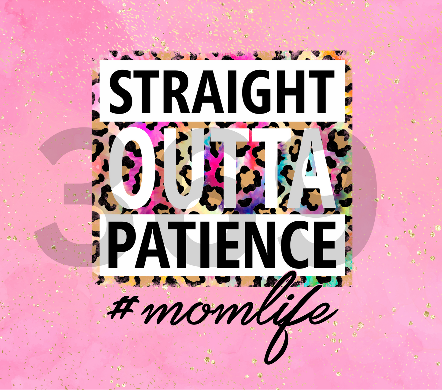 #Momlife - Staight Outta Patience