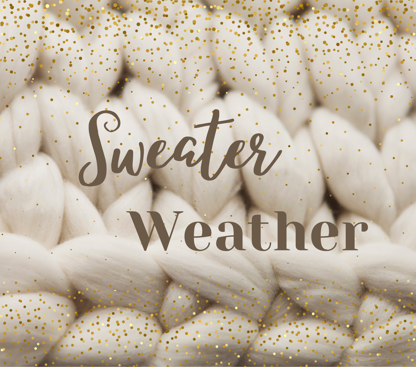 Sweater Weather