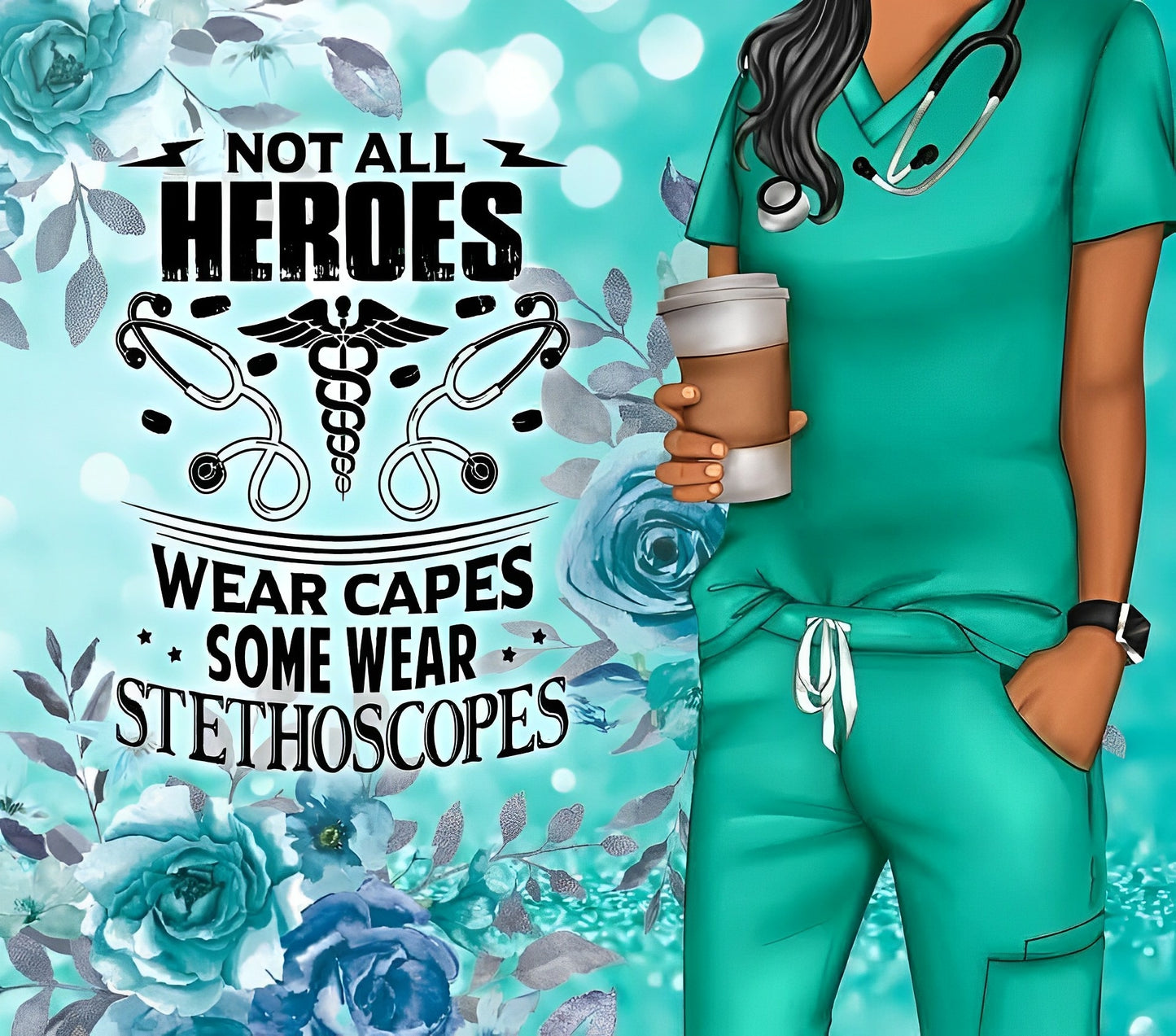 Some Heroes Wear Stethoscopes