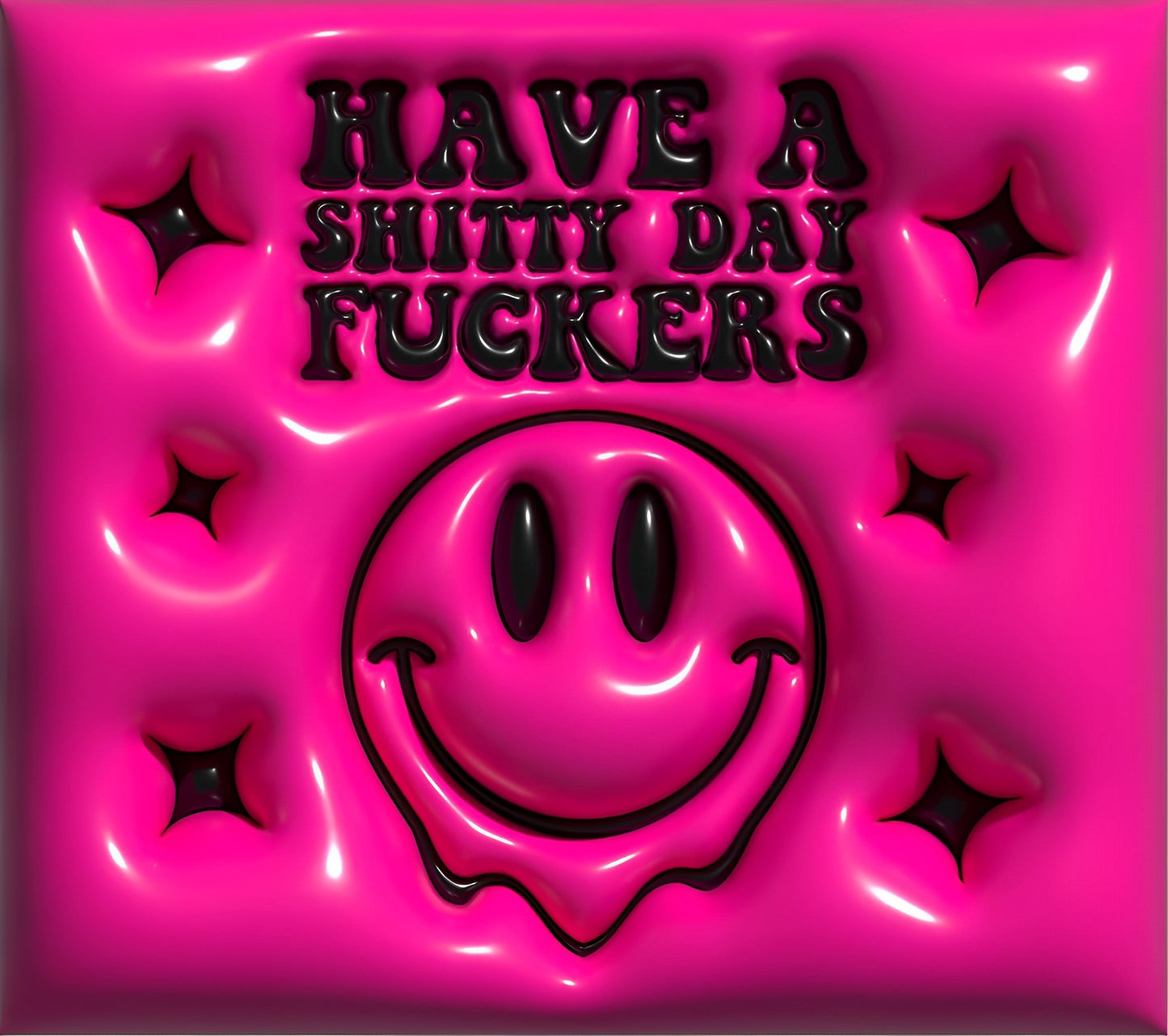 3D - Have a "Nice" Day in Hot Pink