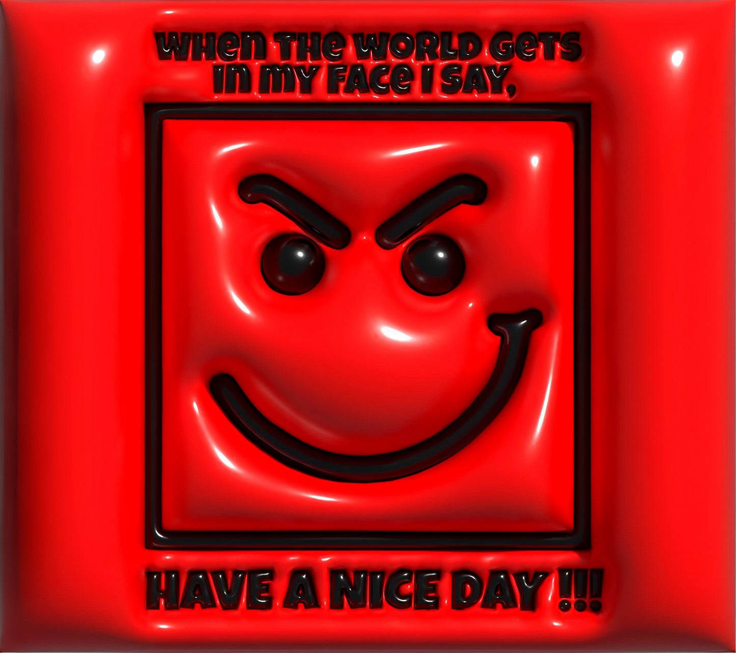 3D - Have a Nice Day