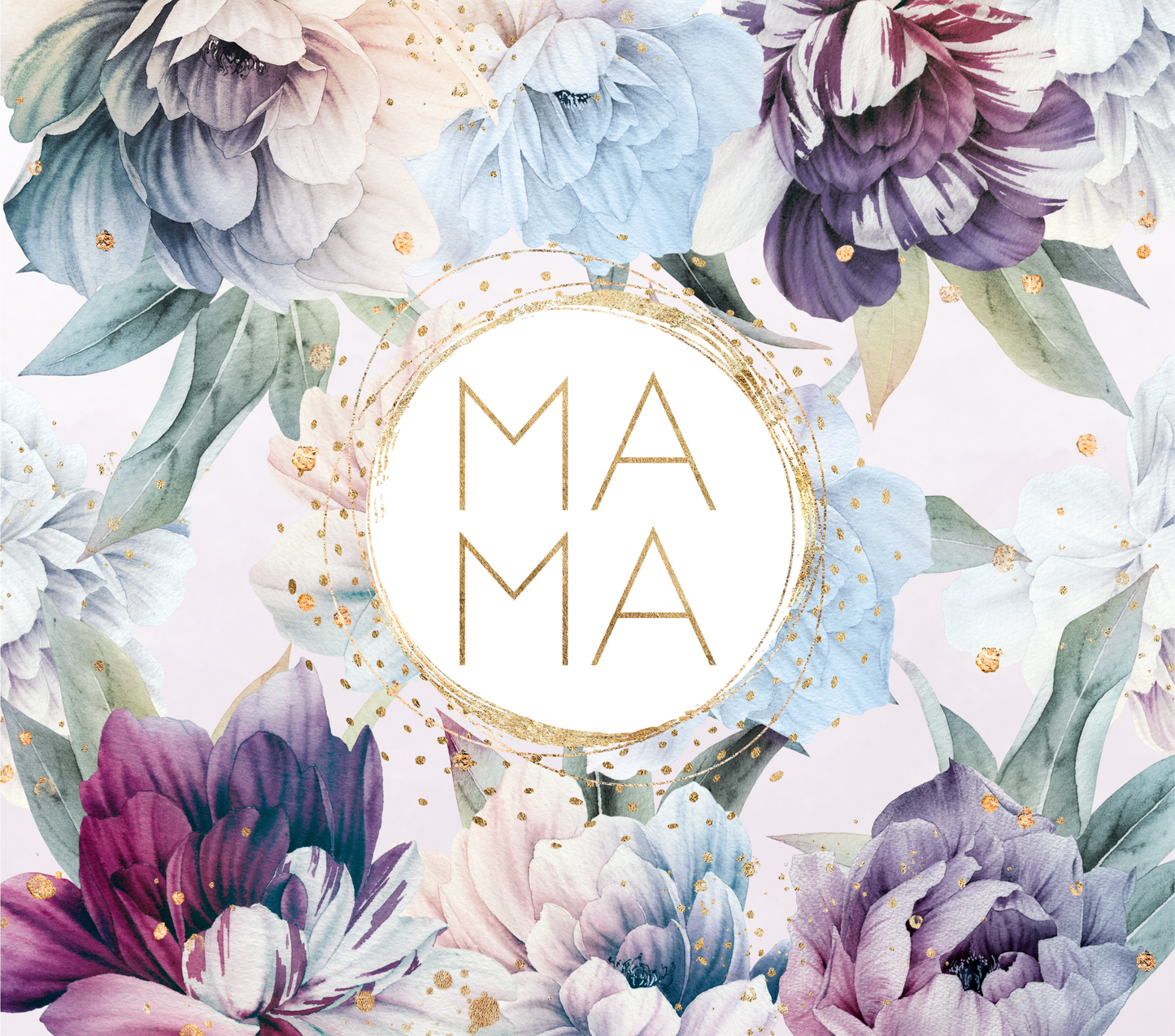 Mama - Pale Lavender Blue