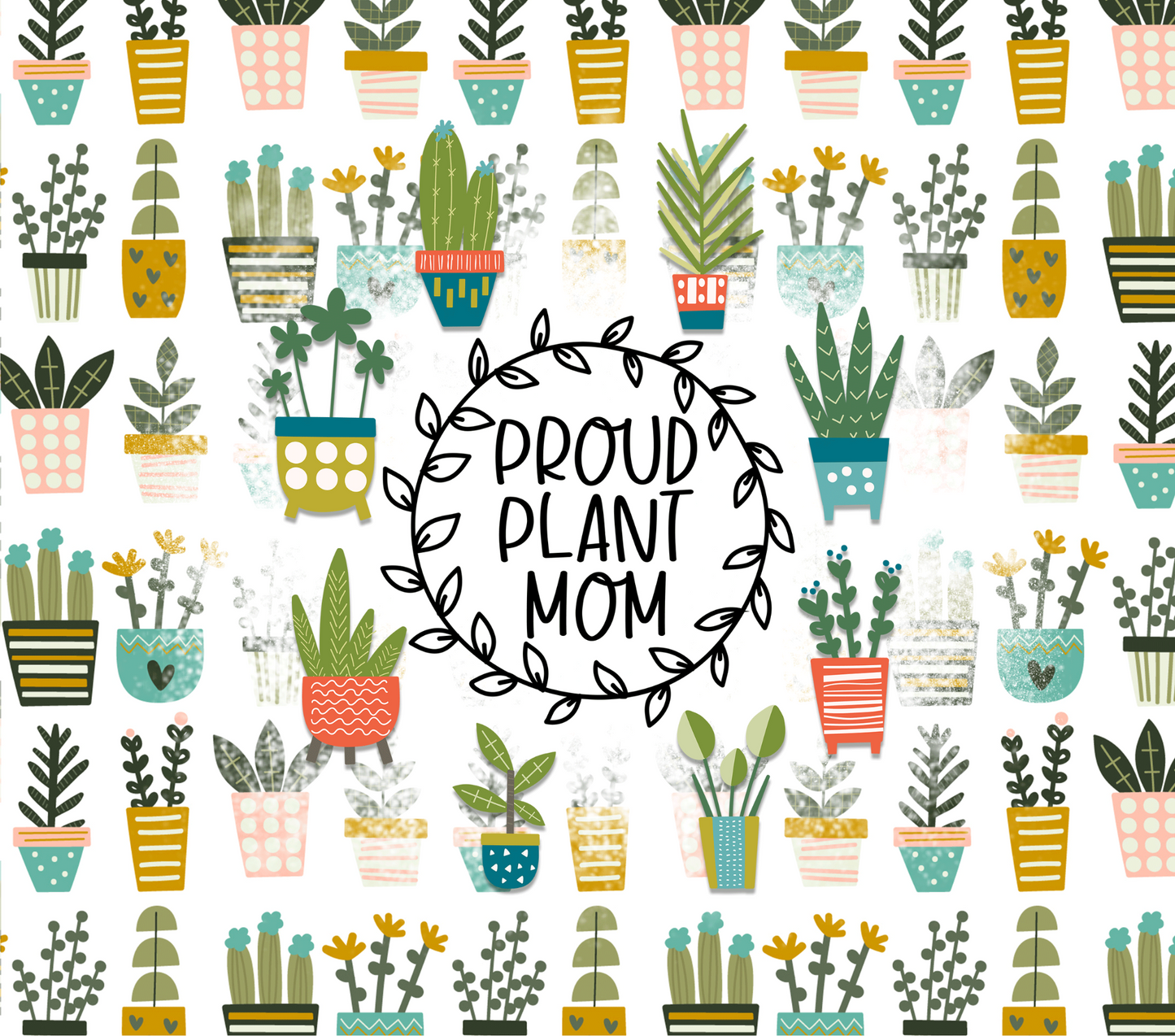 Proud Plant Mom